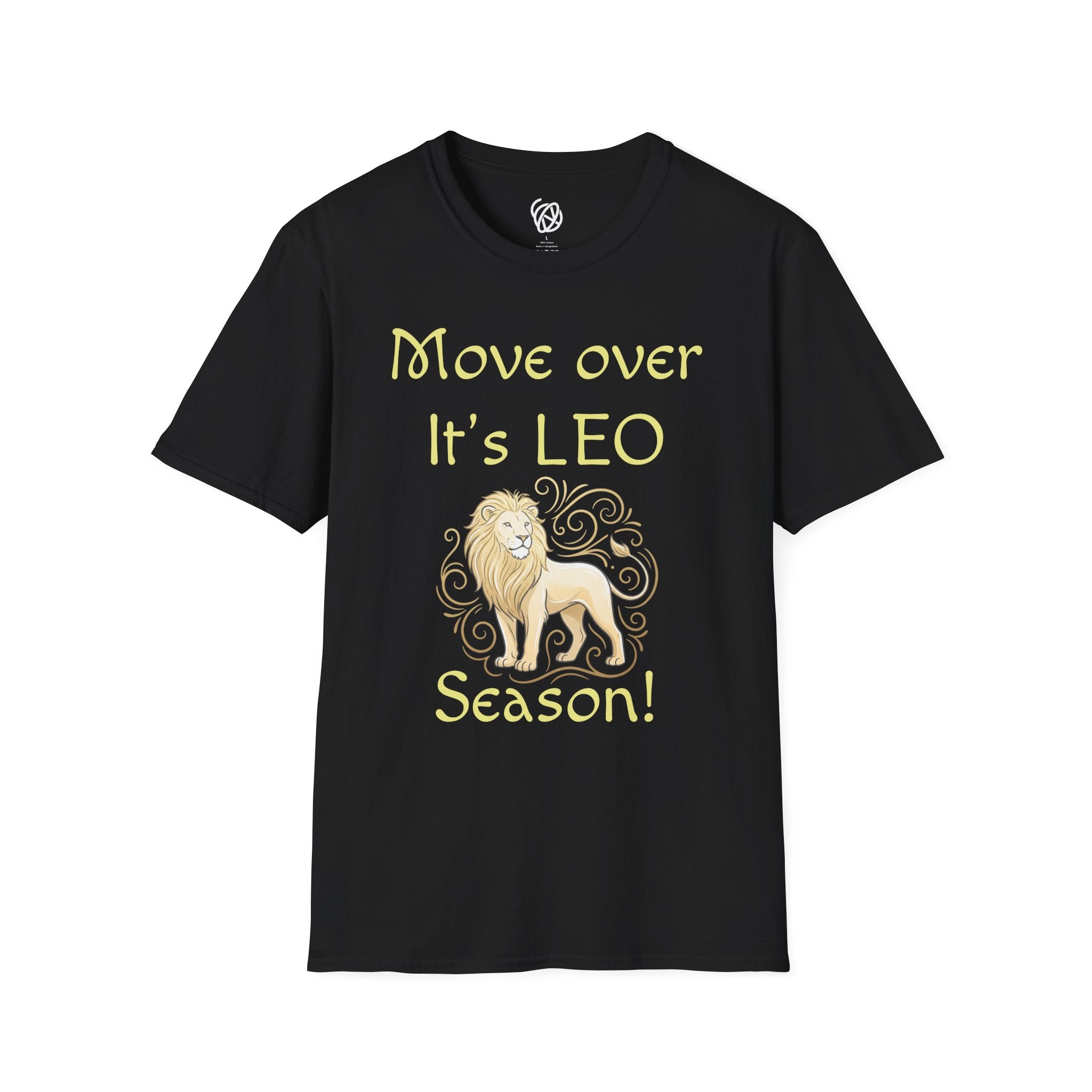Move Over It’s LEO Season T-Shirt — Zodiac Leo Lion Astrology Tee