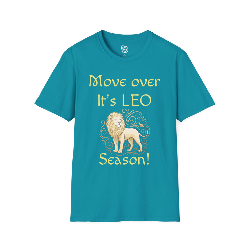 Move Over It’s LEO Season T-Shirt — Zodiac Leo Lion Astrology Tee