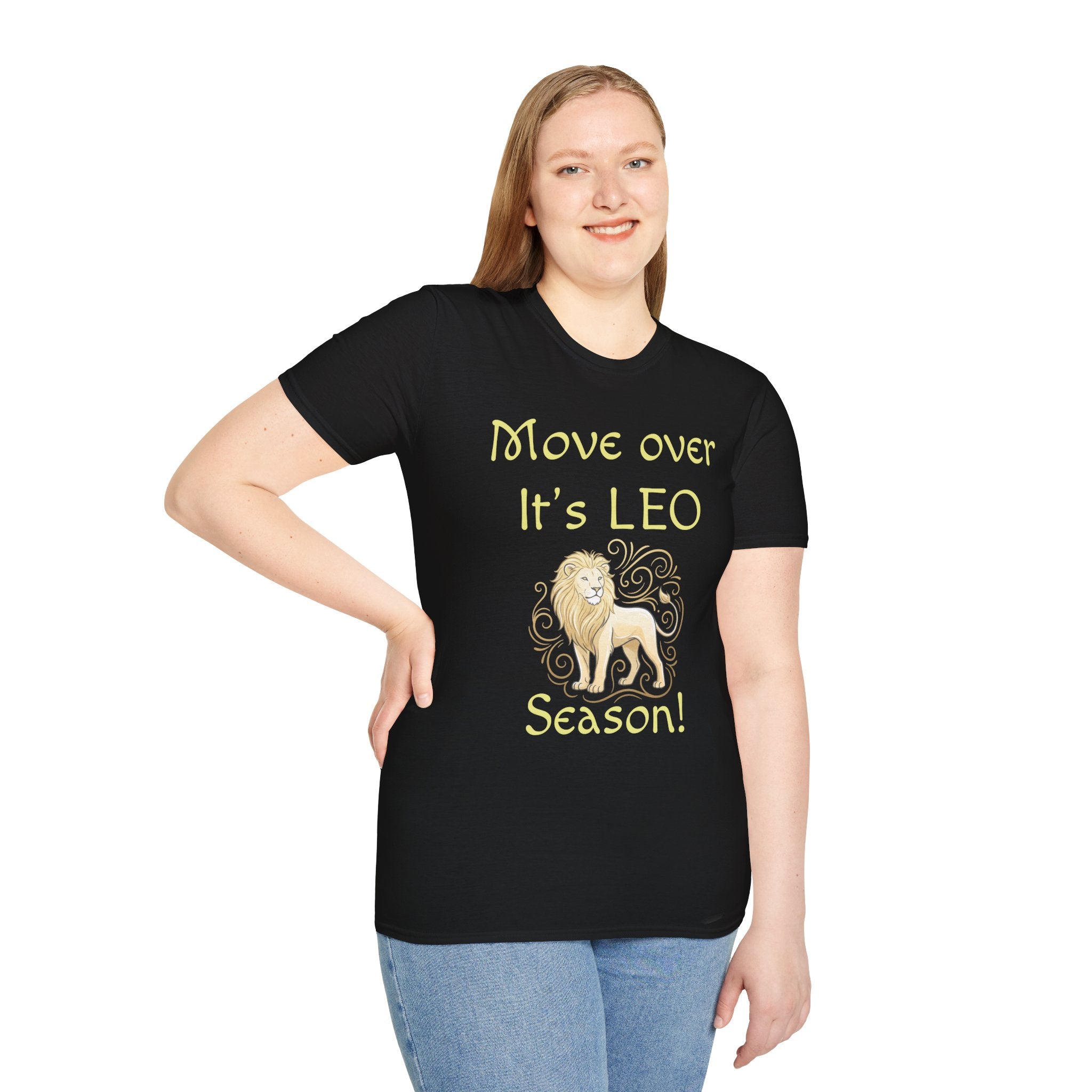 Move Over It’s LEO Season T-Shirt — Zodiac Leo Lion Astrology Tee