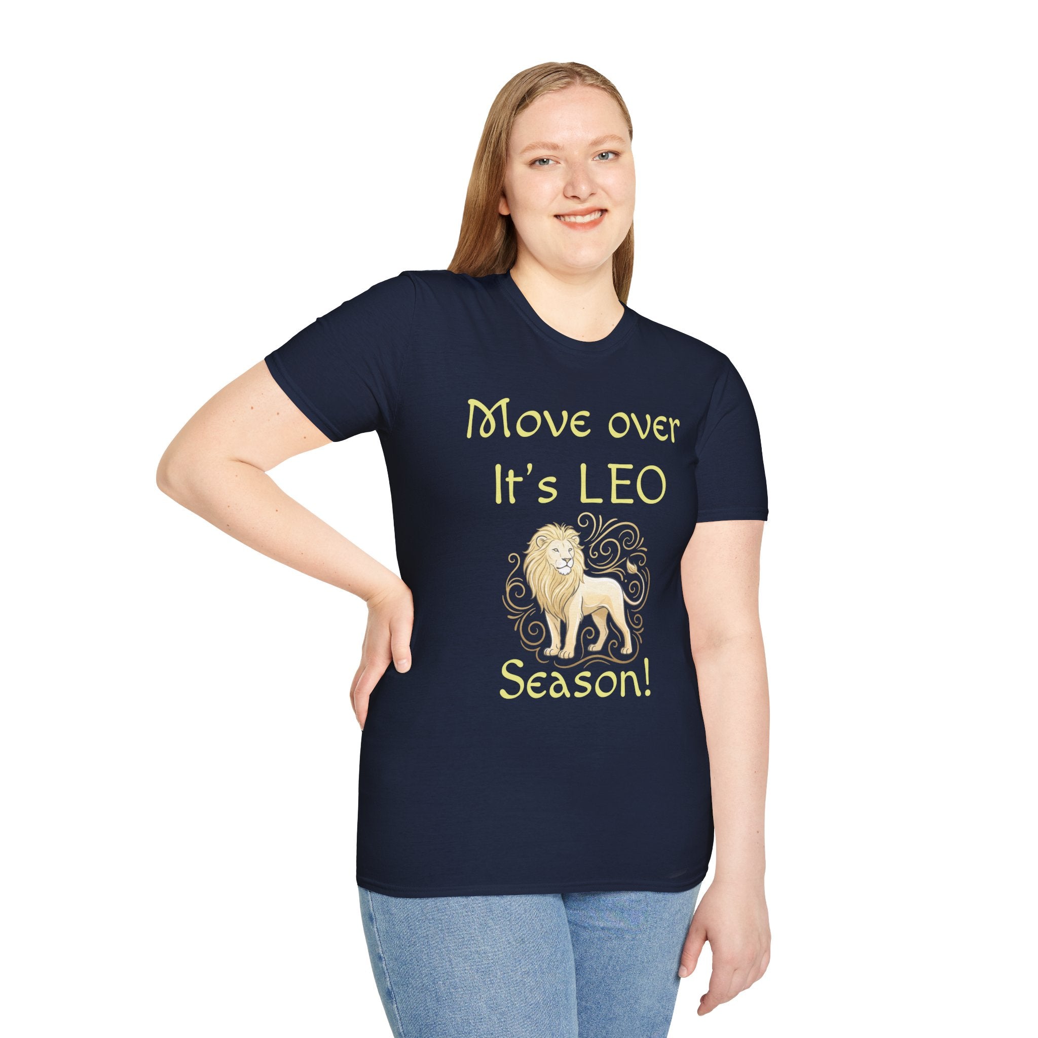 Move Over It’s LEO Season T-Shirt — Zodiac Leo Lion Astrology Tee