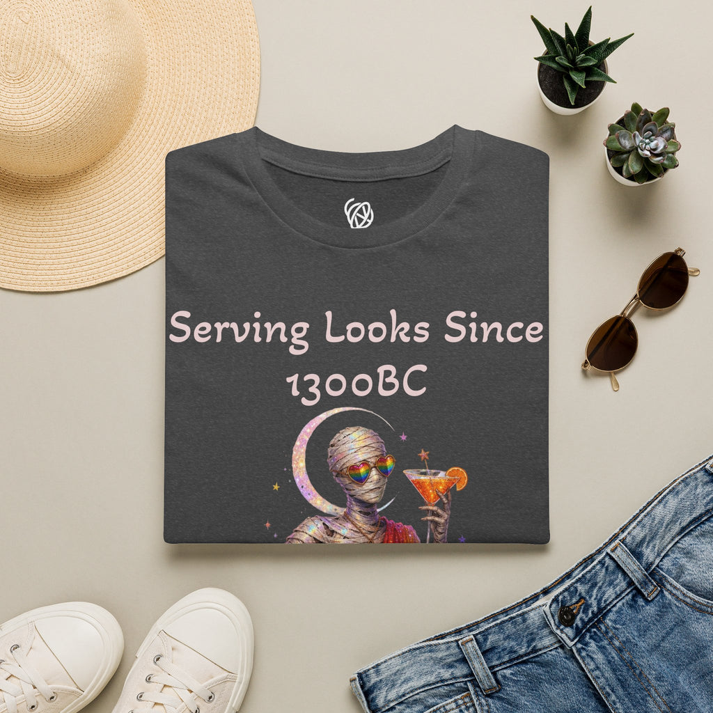 Serving Looks Since 1300BC T-Shirt