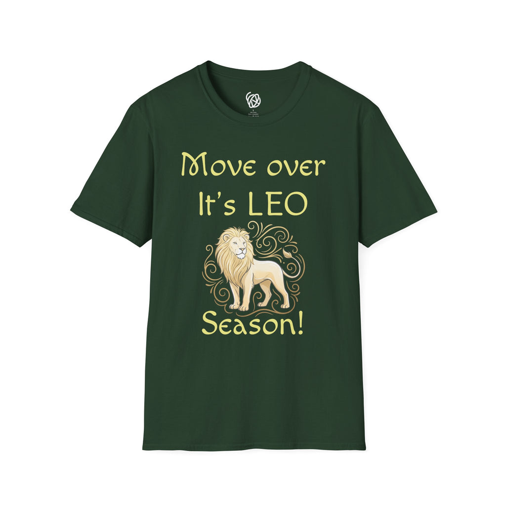 Move Over It’s LEO Season T-Shirt — Zodiac Leo Lion Astrology Tee