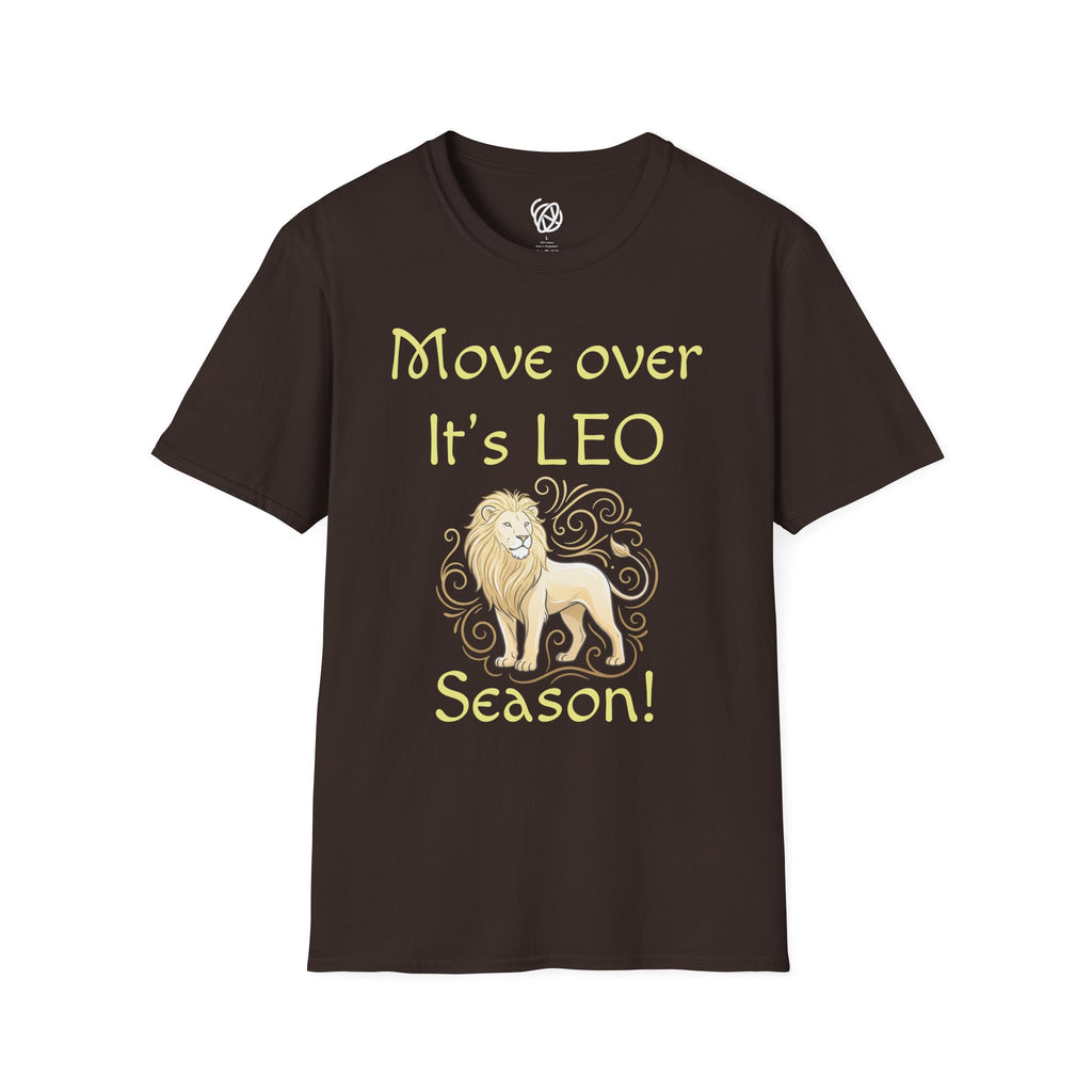Move Over It’s LEO Season T-Shirt — Zodiac Leo Lion Astrology Tee