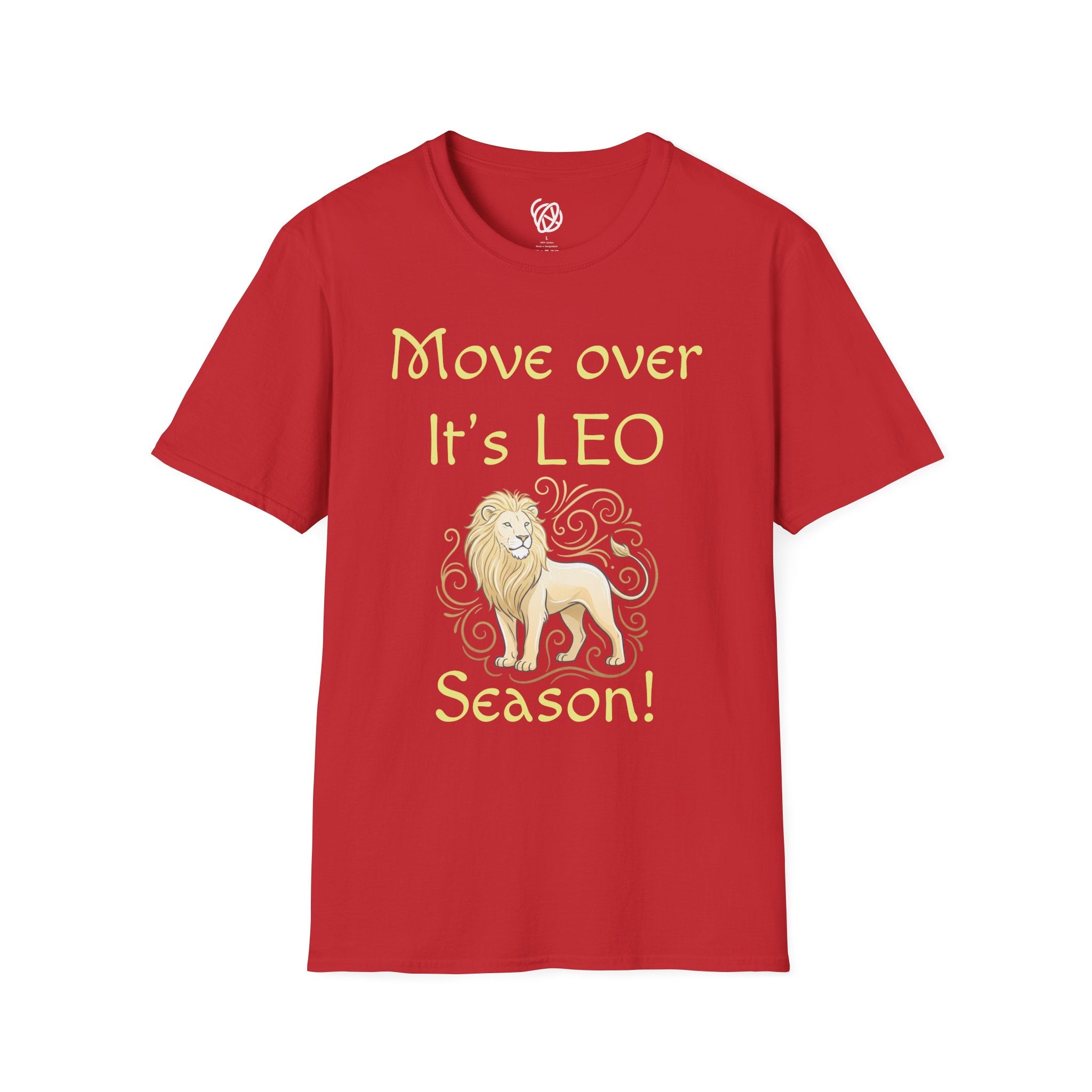 Move Over It’s LEO Season T-Shirt — Zodiac Leo Lion Astrology Tee