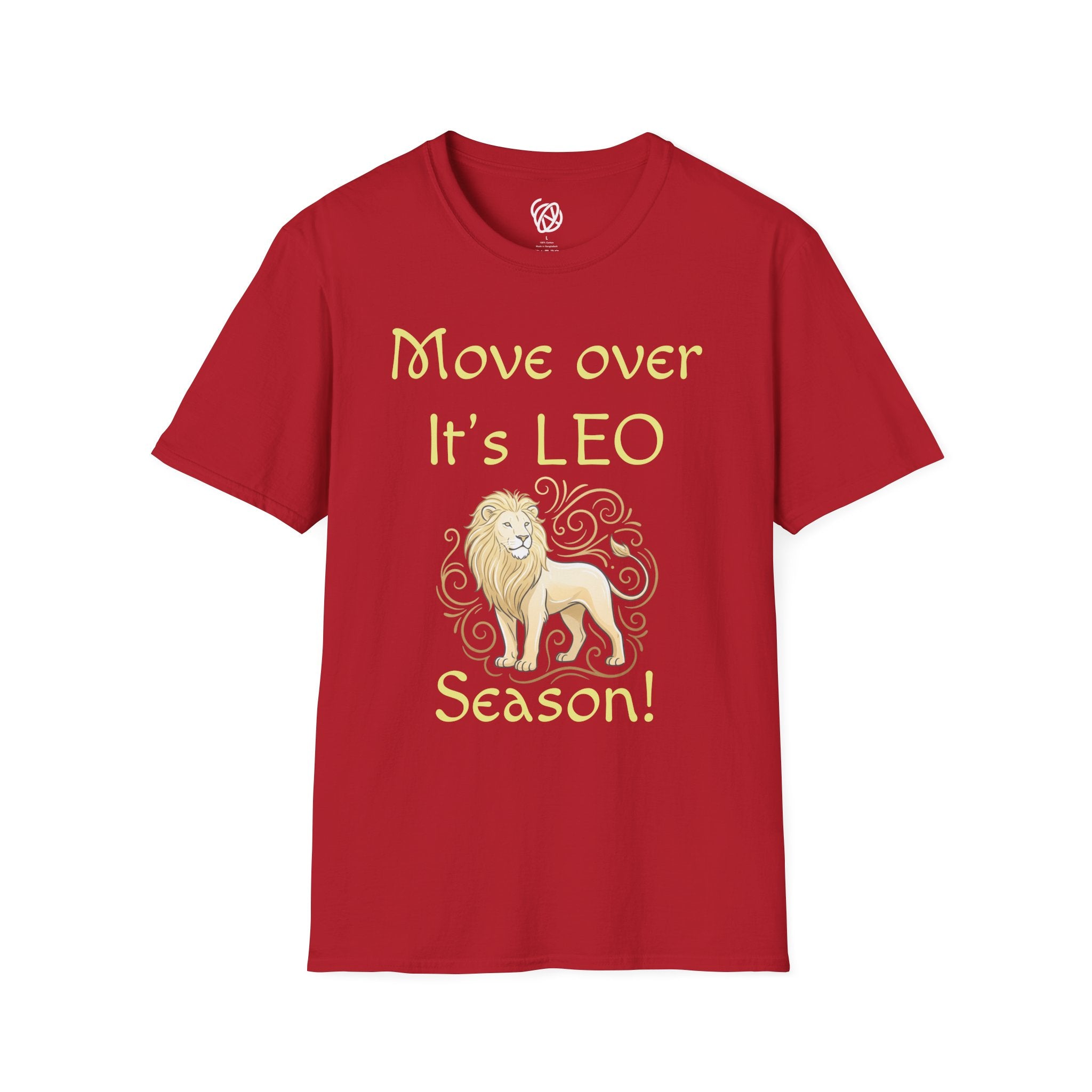 Move Over It’s LEO Season T-Shirt — Zodiac Leo Lion Astrology Tee