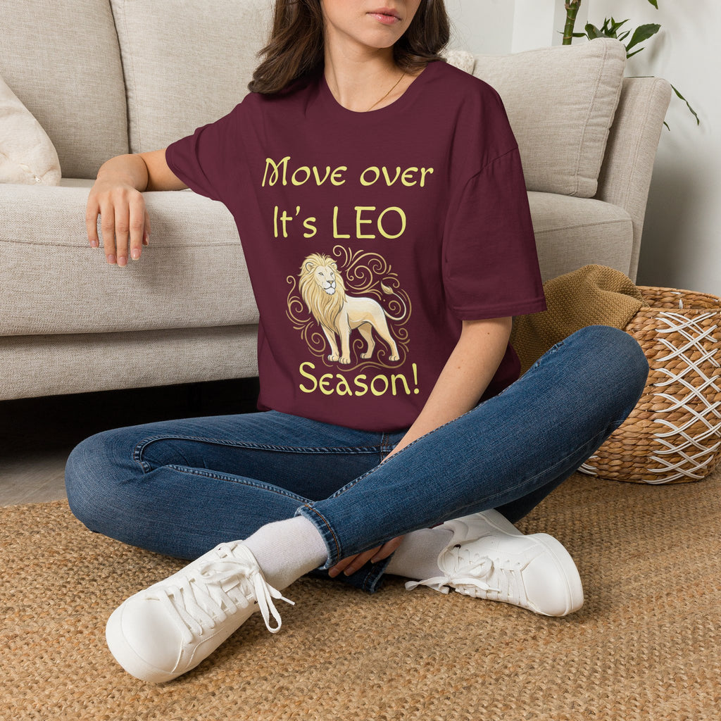 Move Over It’s LEO Season T-Shirt — Zodiac Leo Lion Astrology Tee