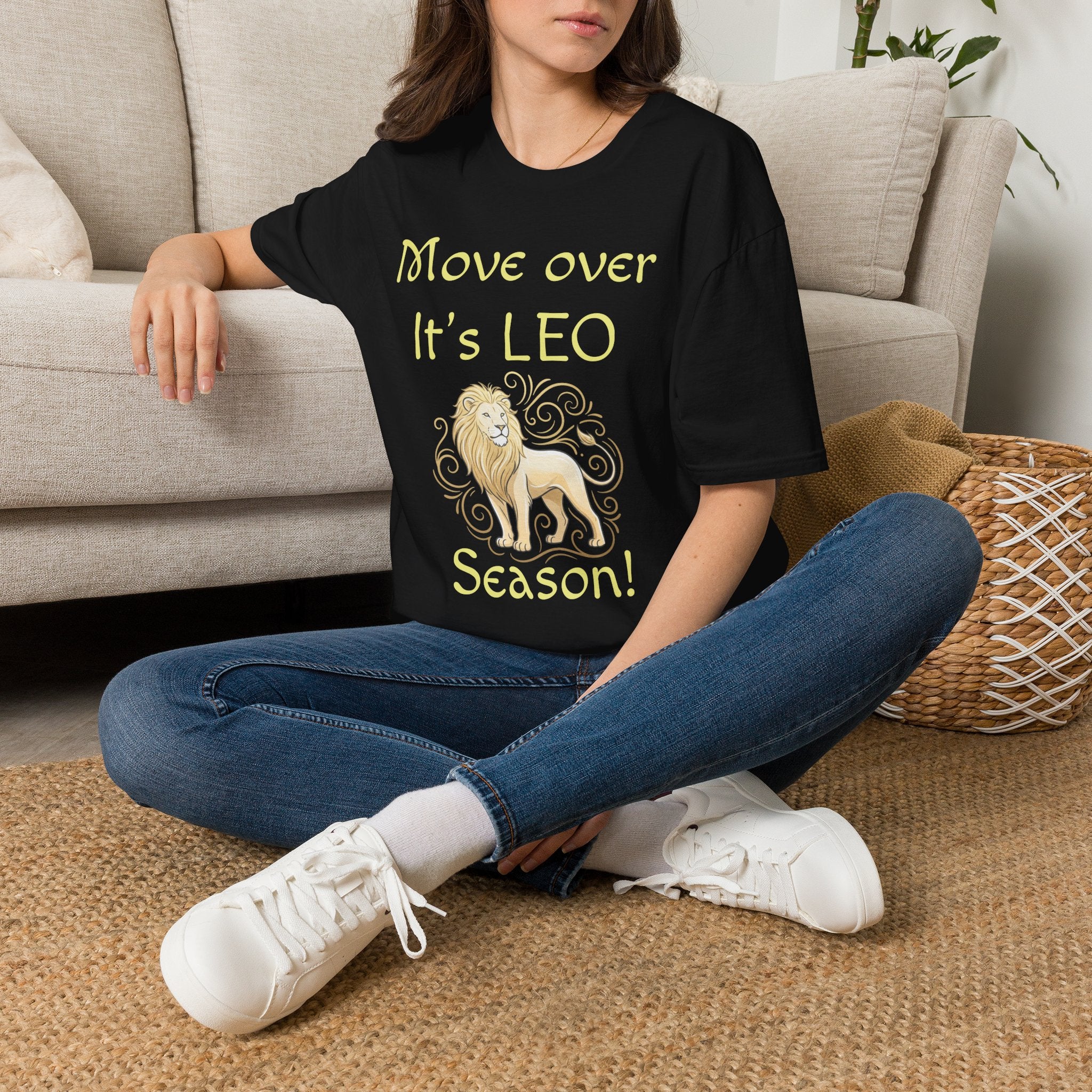 Move Over It’s LEO Season T-Shirt — Zodiac Leo Lion Astrology Tee