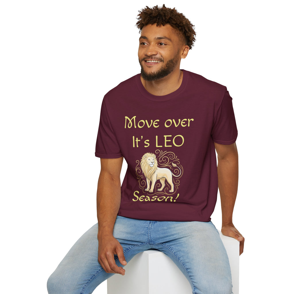 Move Over It’s LEO Season T-Shirt — Zodiac Leo Lion Astrology Tee