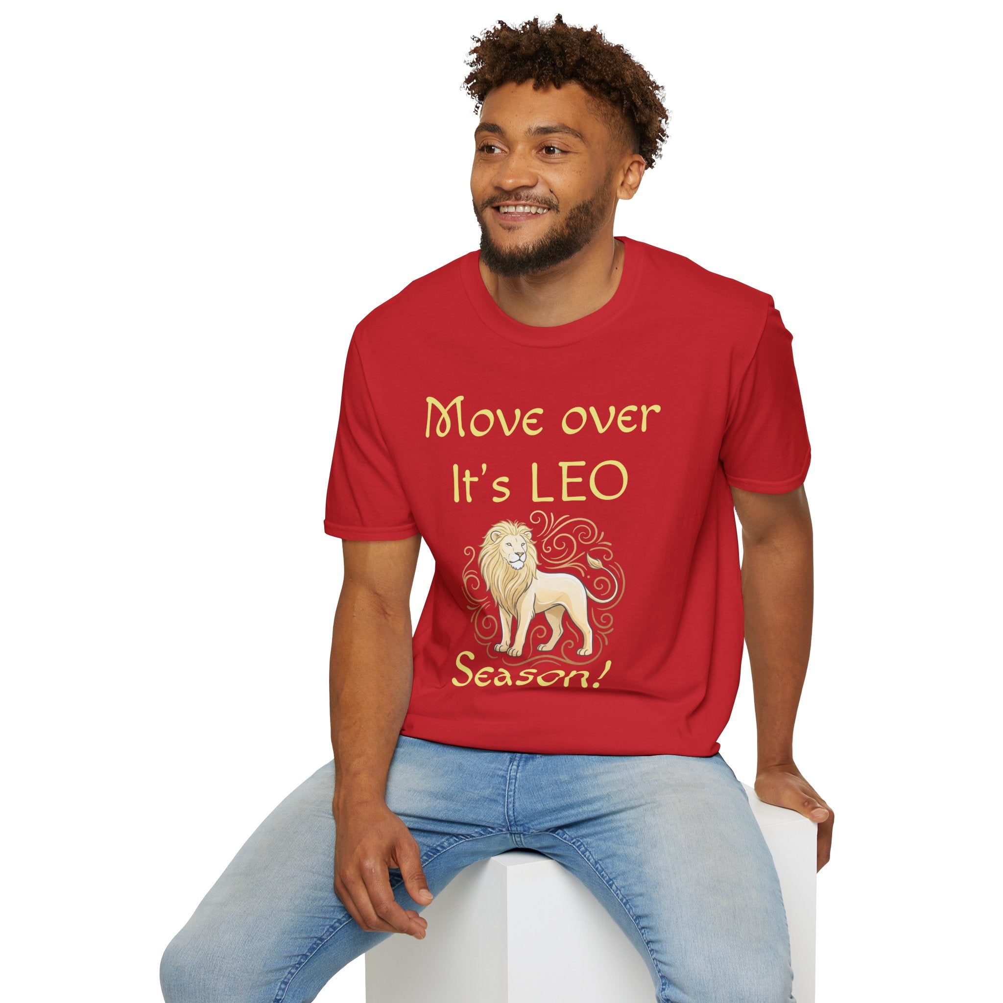 Move Over It’s LEO Season T-Shirt — Zodiac Leo Lion Astrology Tee