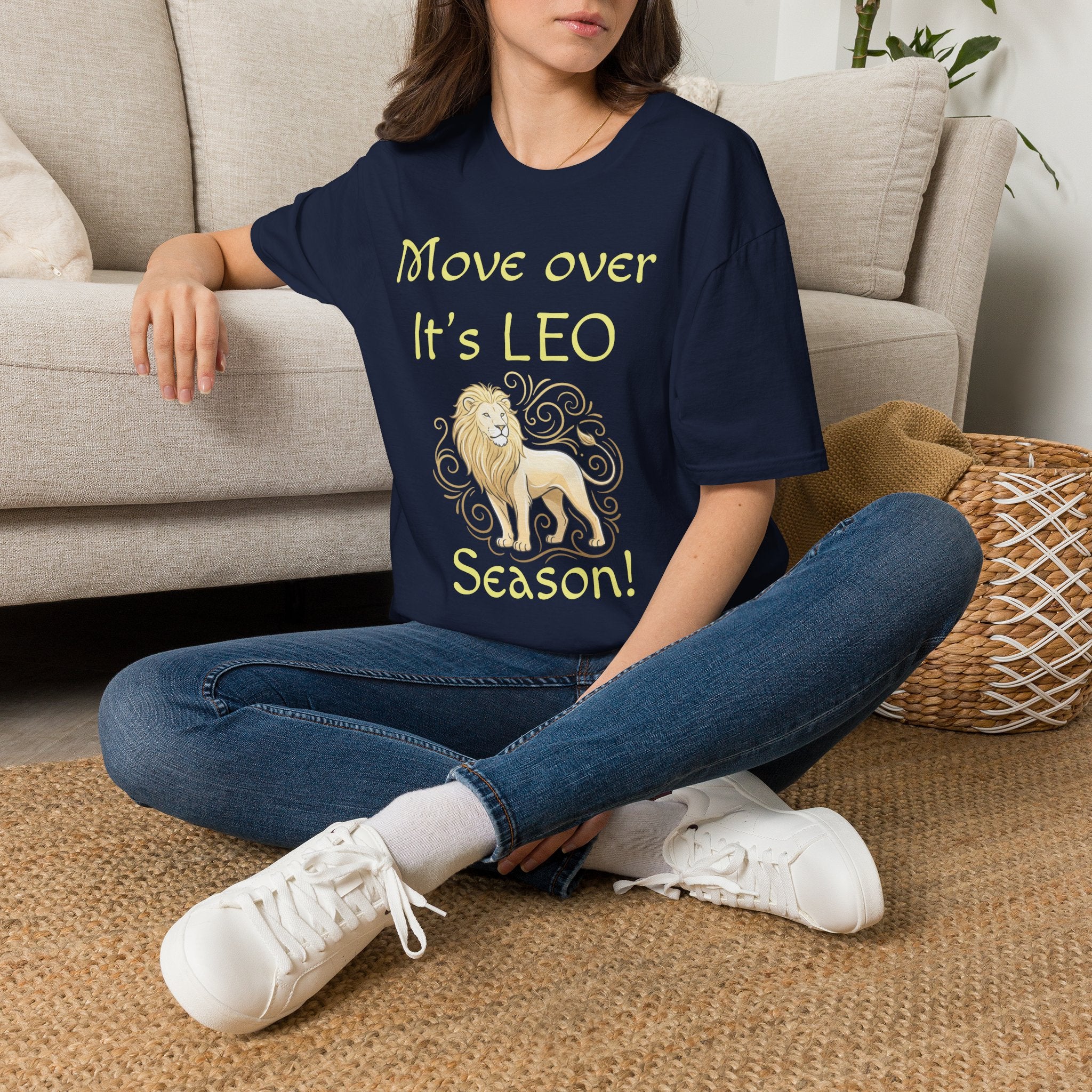 Move Over It’s LEO Season T-Shirt — Zodiac Leo Lion Astrology Tee