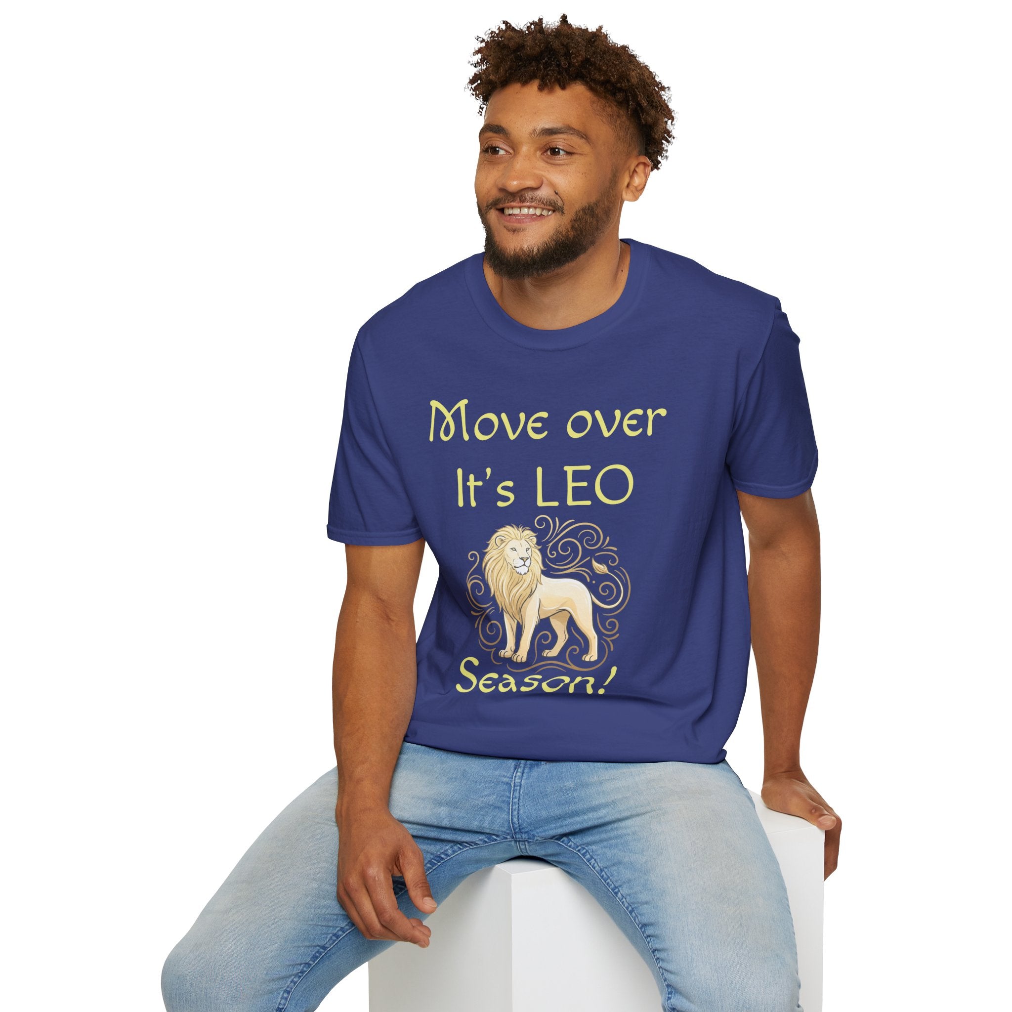 Move Over It’s LEO Season T-Shirt — Zodiac Leo Lion Astrology Tee