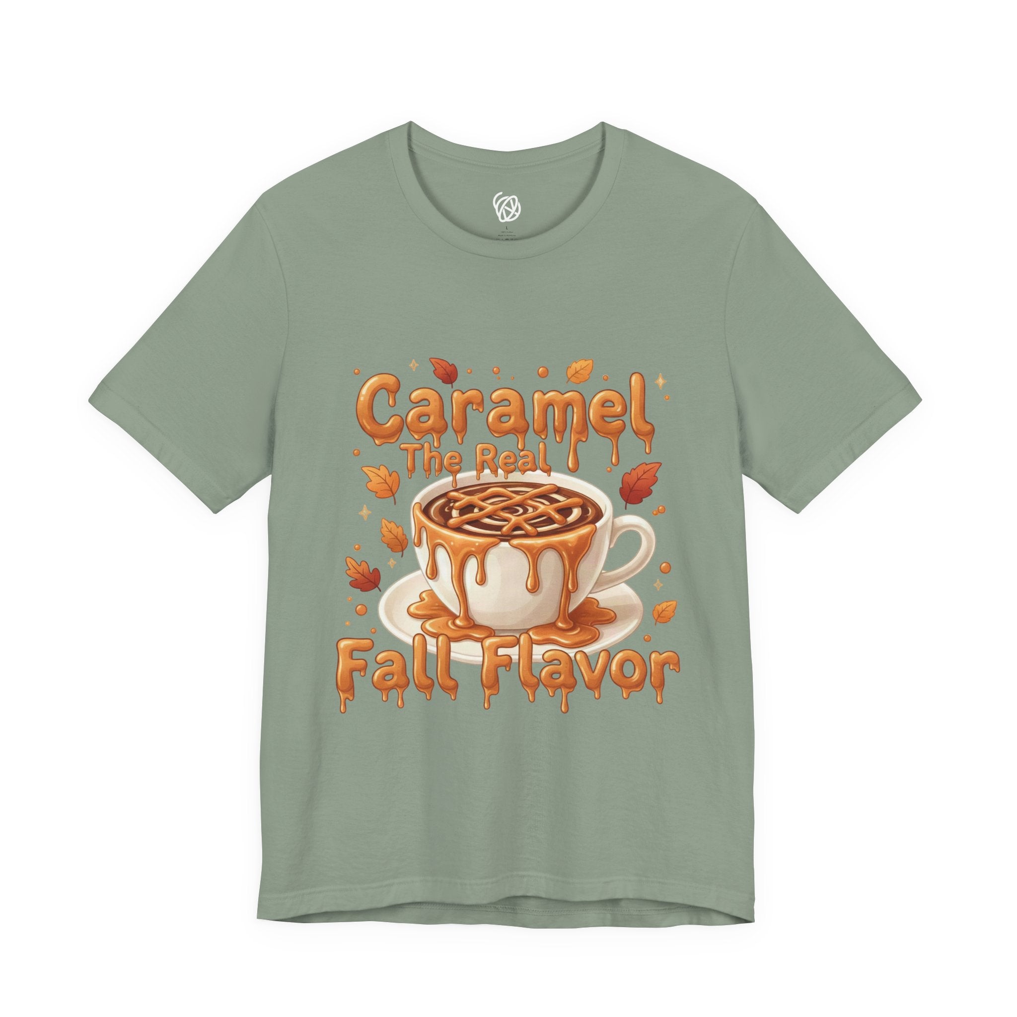 Caramel Fall Flavor Tee — "Caramel The Real Fall Flavor" Autumn Coffee Shirt