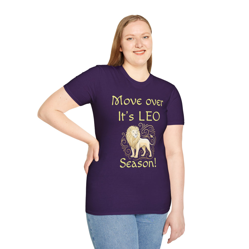 Move Over It’s LEO Season T-Shirt — Zodiac Leo Lion Astrology Tee