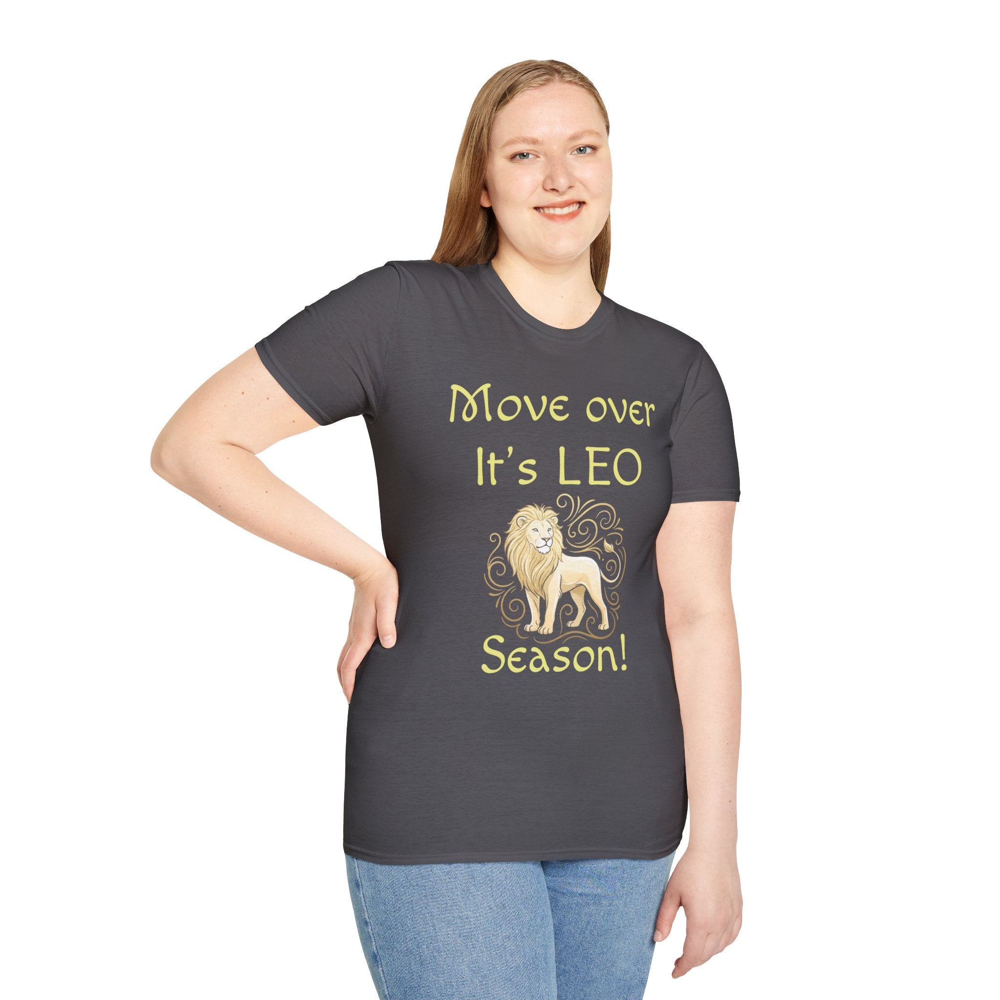 Move Over It’s LEO Season T-Shirt — Zodiac Leo Lion Astrology Tee